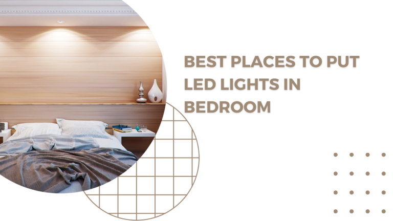 best places to put LED lights in bedroom