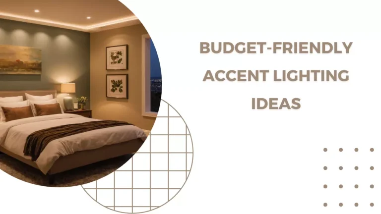 Budget-Friendly Accent Lighting Ideas: Create a Luxurious Look Without Breaking the Bank