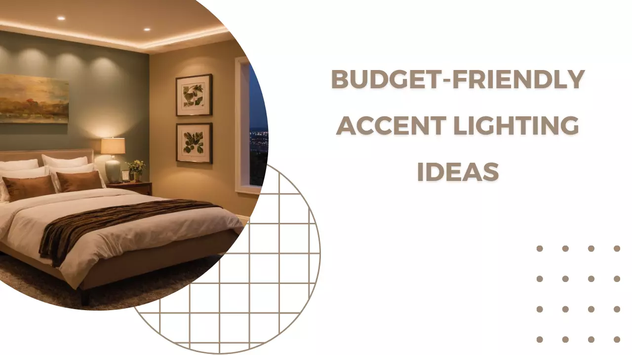 Budget-Friendly Accent Lighting Ideas: Create a Luxurious Look Without Breaking the Bank