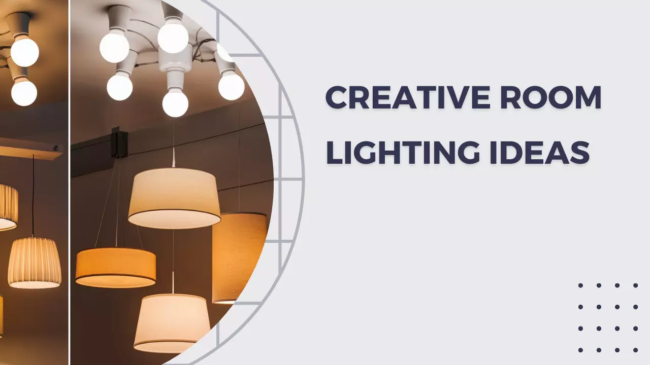 Creative Room Lighting Ideas