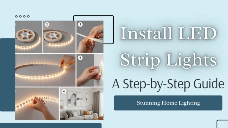 How to Install LED Strip Lights: A Step-by-Step Guide for Stunning Home Lighting