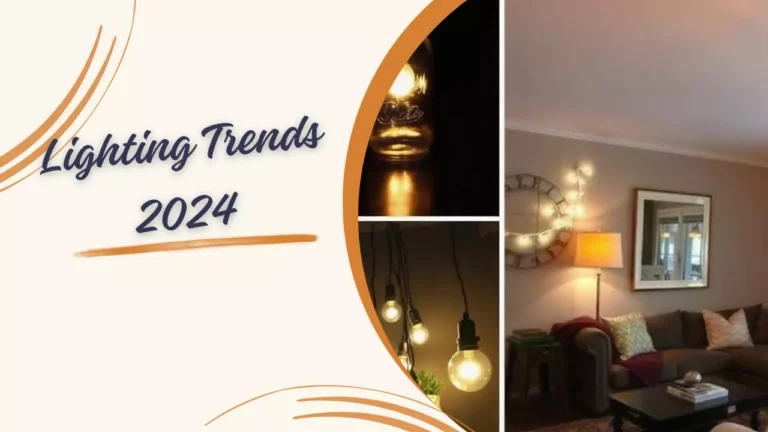 Lighting Trends 2024: Must-Have Fixtures and Designs for a Stylish Home